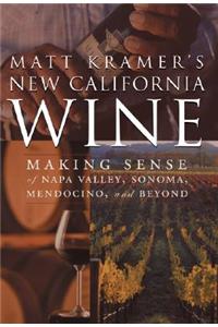 Matt Kramer's New California Wine
