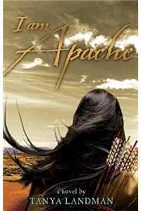 I Am Apache