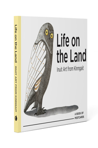 Life on the Land Inuit Art from Cape Dorset Book of Postcards
