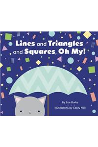 Lines and Triangles and Squares, Oh My!