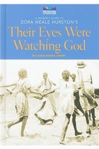 Reader's Guide to Zora Neale Hurston's Their Eyes Were Watching God