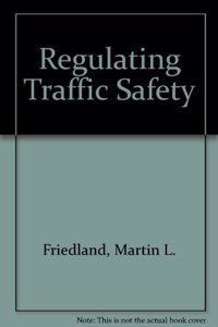 Regulating Traffic Safety