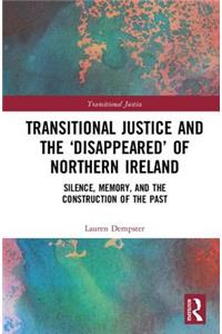 Transitional Justice and the ‘Disappeared’ of Northern Ireland