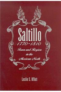 Saltillo, 1770-1810
