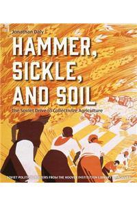 Hammer, Sickle, and Soil