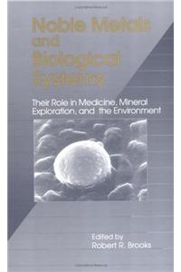 Noble Metals and Biological Systems