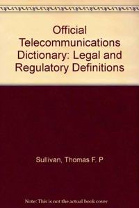 Official Telecommunications Dictionary