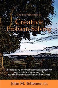 Six Principles of Creative Problem-Solving