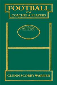 Football for Coaches and Players