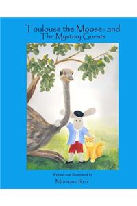 Toulouse the Moose and the Mystery Guests