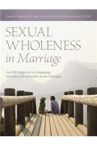 Sexual Wholeness in Marriage