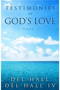 Testimonies of God's Love - Book 2