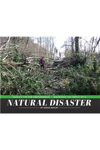 Sarah's Tips for Preparedness: Minimizing the Impact of a Natural Disaster
