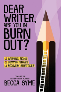 Dear Writer, Are You In Burnout?