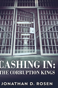Cashing In - The Corruption Kings