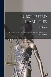 Substituted Liabilities