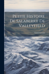 Petite histoire de Salaberry de Valleyfield