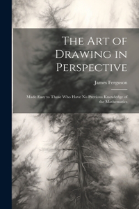 Art of Drawing in Perspective