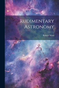 Rudimentary Astronomy