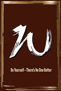 W Be Yourself - There's No One Better