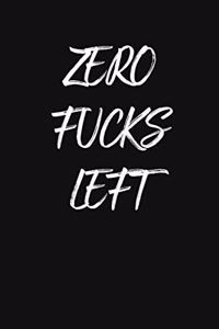 Zero Fucks Left