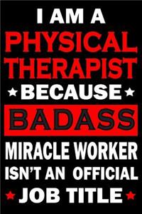 I Am A Physical Therapist