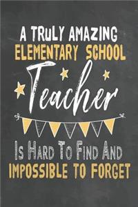 A Truly Amazing Elementary School Teacher Is Hard To Find And Impossible To Forget