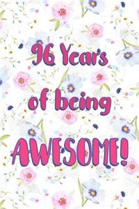 96 Years Of Being Awesome