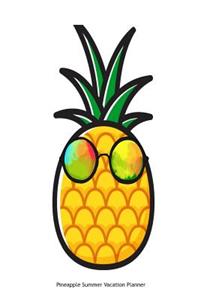 Pineapple Summer Vacation Planner