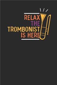 Relax The Trombonist Is Here