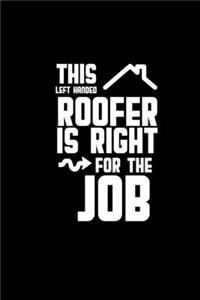 This left handed roofer is right for the job