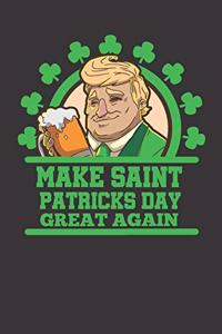 St. Patricks Day Trump Beer Notebook Journal
