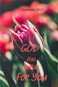 God has a plan for you - Jeremiah 29