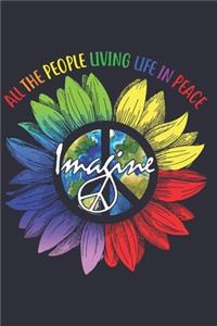 All The People Living Life In Peace Imagine