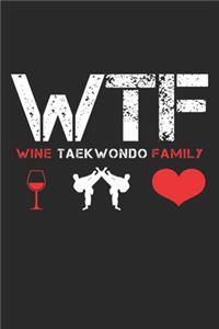 WTF Wine Taekwondo Family