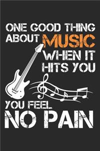 One Good Thing About Music When It Hits You