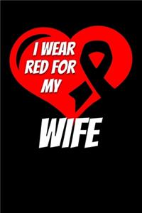 I Wear Red For My Wife