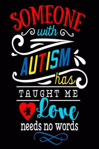 Someone with Autism Has Taught Me Love Needs No Words