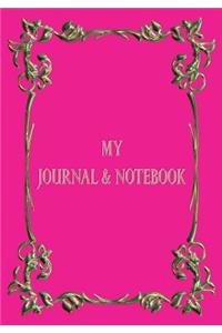 My Journal & Notebook