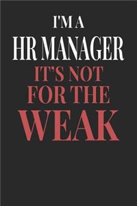 I'm A HR Manager It's Not For The Weak