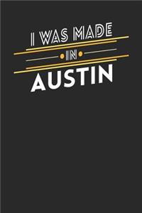 I Was Made In Austin