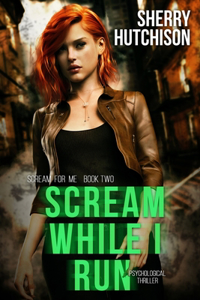 Scream While I Run