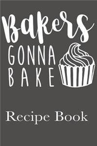 Bakers Gonna Bake Recipe Book