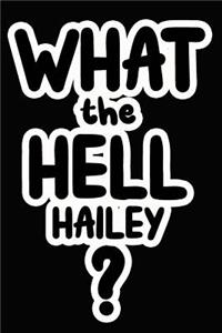 What the Hell Hailey?: College Ruled Composition Book