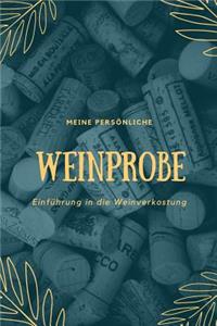 Meine persönliche Weinprobe Einführung in die Weinverkostung