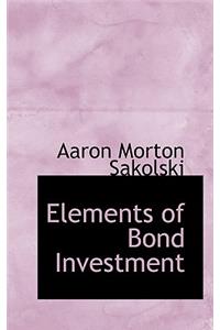 Elements of Bond Investment