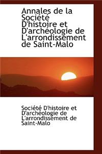Annales de la Société D'histoire et D'archéologie de L'arrondissement de Saint-Malo