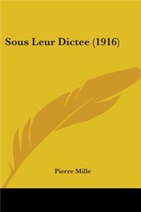 Sous Leur Dictee (1916)