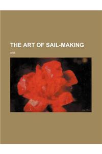 The Art of Sail-Making