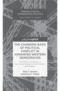 Changing Basis of Political Conflict in Advanced Western Democracies